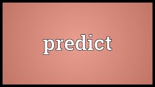 Predict Meaning [upl. by Edelman]