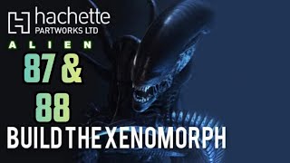 Build The Alien Xenomorph  lssue 87 amp 88 by Hachette  Agora Models [upl. by Sachs]