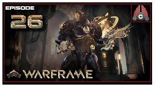 Lets Play Warframe With CohhCarnage  Episode 26 [upl. by Ralip]