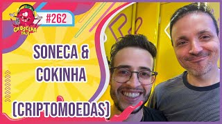 SONECA amp COKINHA  GROSELHA TALK 262 [upl. by Herahab]