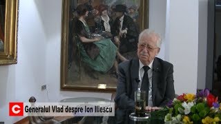 Generalul Vlad despre Ion Iliescu [upl. by Ydahs]