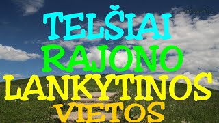 Lankytinos vietos Telšių apskrityje  Ka pamatyti Telsiu rajone [upl. by Ydollem]