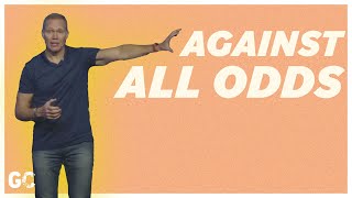 Against All Odds  Pastor Rich Phipps  Grace Collective Church [upl. by Banyaz]