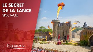 Le Secret de la Lance  Spectacle  Puy du Fou [upl. by Spada372]