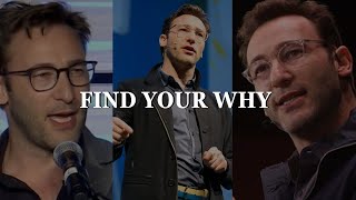 Find Your WHY  Simon Sinek MUST WATCH [upl. by Arev]