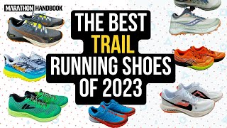 The Best Trail Running Shoes of 2023 [upl. by Atinniuq]