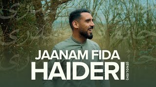 Jaanam Fida NaameAli  Sadiq Hussain  Original Official Music Video  2024 [upl. by Madlin]