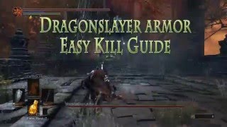 Dark Souls 3 Dragonslayer Armour Boss kill easy mode guide [upl. by Ethbin]