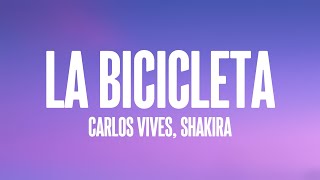 La Bicicleta  Carlos Vives Shakira Lyrics [upl. by Otte]