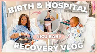 C SECTION BIRTH amp HOSPITAL RECOVERY VLOG  High risk pregnancy  NICU BABY  Kayla Simone [upl. by Rochella]