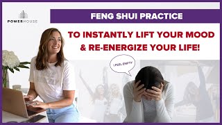 I FEEL EMPTY  Feng Shui Practice to INSTANTLY Lift Your Mood amp REENERGIZE Your Life [upl. by Losse]