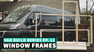 Custom Window Frames for CR Laurence 10x33 Half Slider in Van Ep 11 DIY VAN BUILD [upl. by Annelise]