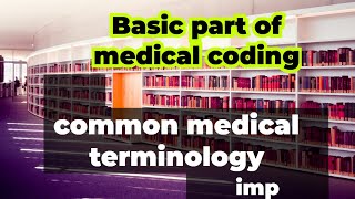 Medical coding Medical terminology basic part of medical terminology  medical coding learning cpt [upl. by Elcin]