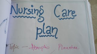 NCP on abruptio placentae nursing care plan on abruptio placentae nursingcriteria [upl. by Nabois]