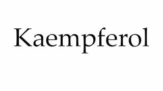 How to Pronounce Kaempferol [upl. by Nial]