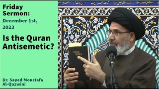 Is the Quran Antisemetic  Friday Sermon  Dr Sayed Mustafa Al Qazwini [upl. by Monto]