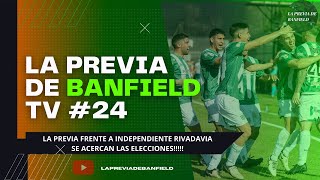 La Previa de Banfield TV  Programa 24  Previa frente a Independiente Rivadavia [upl. by Eenwat]