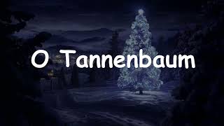 O Tannenbaum German and English lyrics [upl. by Deutsch]