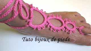 TUTO BIJOUX DE PIEDS CROCHET FRIVOLITE A LAIGUILLE FACILE TATTING BAREFOOT [upl. by Telfer]