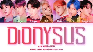 BTS 방탄소년단 – Dionysus Color Coded Lyrics HanRomEng [upl. by Afatsuom]