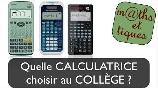 Quelle calculatrice choisir au collège [upl. by Jessika]