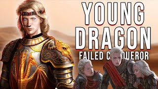 Young Dragon The Failed Targaryen Conqueror [upl. by Niels587]