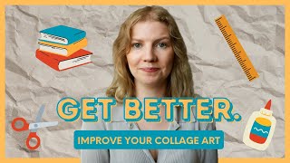 How to be a Better Collage Artist  Collage Art Critique How to Improve Collage Art Composition [upl. by Kilmarx]