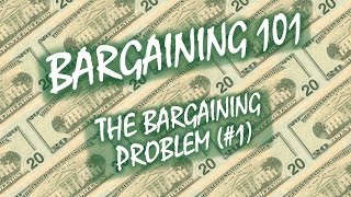 Bargaining 101 1 Introduction The Bargaining Problem [upl. by Ruprecht987]