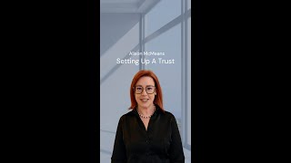 Setting Up A Trust [upl. by Trebloc]