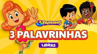 3 PALAVRINHAS em LIBRAS  3PALAVRINHAS  VOLUME 1 [upl. by Melburn157]