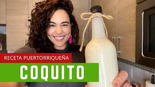 La MEJOR receta de coquito de Puerto Rico How to make the BEST Puertorican coquito [upl. by Civ]