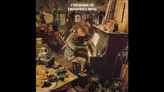 Thelonious Monk  Underground 1968 Full Album [upl. by Yenot342]