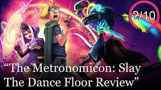 The Metronomicon Slay the Dance Floor Review PS4 Xbox One amp PC [upl. by Eisler816]