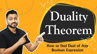 Duality Theorem  How to find Dual of Any Boolean Expression [upl. by Loutitia]