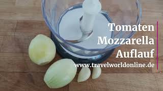 Tomaten Mozzarella Auflauf  Schnell lecker und einfach kochen [upl. by Skees]