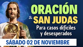 ORACIÓN a San Judas Tadeo para casos Difíciles y Desesperados  Sábado 02 de Noviembre [upl. by Jude]