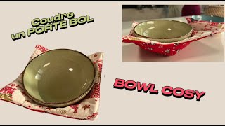 Coudre un PORTE BOL bOWL COSY  COUTURE FACILE [upl. by Soutor]