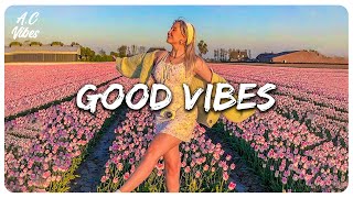 vibe songs that i sure 100 feel good 🪁 [upl. by Roman]