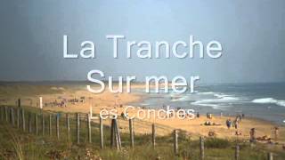 La Tranche Sur Mer Les Conches  Plages et littoral  Vidéo [upl. by Nanam]