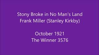 Stony Broke in No Mans Land  Frank Miller Stanley Kirkby [upl. by Josiah]