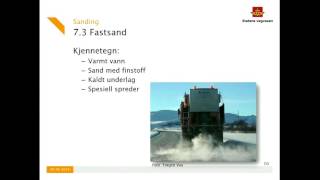 Statens vegvesen  Kurs Vinterdrift 2016  Kapittel 7 Sanding [upl. by Ute293]