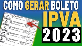 COMO GERAR E IMPRIMIR BOLETO IPVA 2023 DO SEU VEÍCULO  EMITIR GUIA IPVA 2023 [upl. by Assyral]