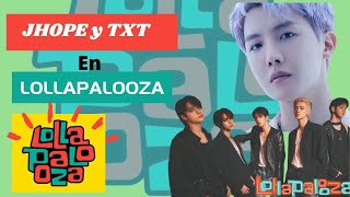 JHOPE y TXT Invitados en LOLLAPALOOZA 2022 [upl. by Aromat]