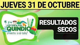 Resultado SECOS Lotería del QUINDÍO del Jueves 31 de Octubre 2024 SECOS 🙀🚨💰 [upl. by Haelam]