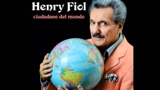 HENRY FIOL  Hay un Montón Ciudadano del Mundo [upl. by Enaamuj79]