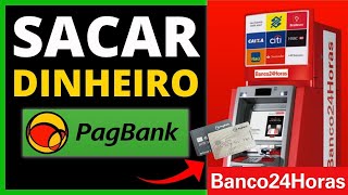 COMO SACAR DINHEIRO PAGBANK NO CAIXA 24 HORAS [upl. by Leffert295]