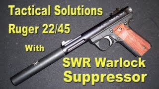 Suppressed 22 Pistol  Tactical Solultions Ruger 2245 with SWR Warlock Suppressor  Silencer [upl. by Caras287]