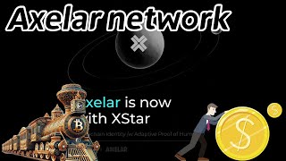 比特币之 Axelar network项目分析 比特币 比特幣 区块链 以太坊 加密货币 虚拟货币 币圈 股市 [upl. by Diba]