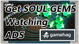 GameHag  How to get soul gems watching ads with smartphone [upl. by Demitria12]