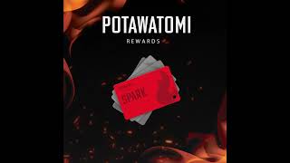 Potawatomi Rewards Launch  SPARK [upl. by Col64]